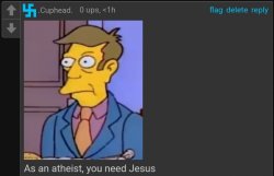 As an atheist you need Jesus Meme Template