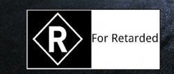 Rated R for RETARDED! Meme Template