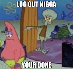 Log out Meme Template
