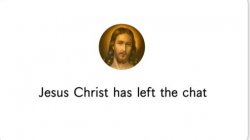 Jesus has left the chat Meme Template