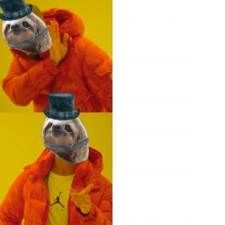 Monocle tophat sloth hotline bling Meme Template