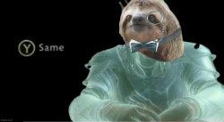 Y same monocle sloth Meme Template