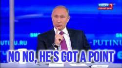 Putin no no he's got a point Meme Template