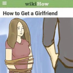 How to Get a Girlfriend Meme Template