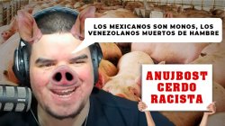 anujbost cerdo racista Meme Template