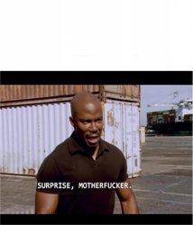 surprise motherfucker Meme Template
