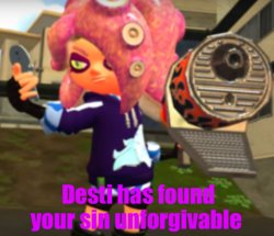 Desti has found your sin unforgivable Meme Template