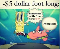 -$5 dollar foot long Meme Template