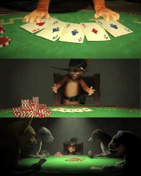 Puss and Boots cheats at poker Meme Template