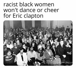 eric clapton black audience Meme Template