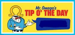 Mr. Omega's Tip o' the day! template. Meme Template