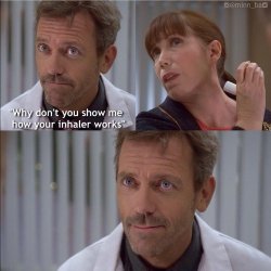 Dr house - how works your.... Meme Template