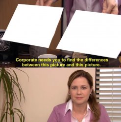 I see no difference Meme Template