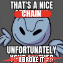 That’s a nice chain Meme Template