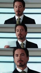 Tony Stark reveals that he's Iron Man. Meme Template