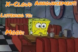 X-Cloud Announcement Template Meme Template