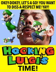 Okey Dokey You Want To Diss-A-Respect Me Hocking Luigis Time Meme Template