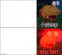 i sleep real shit bulborb Meme Template
