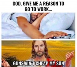 god please give me a reason to work Meme Template