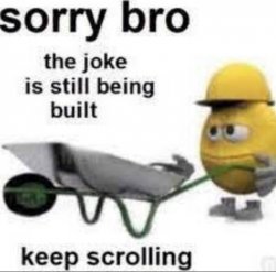 This meme is still being built Meme Template