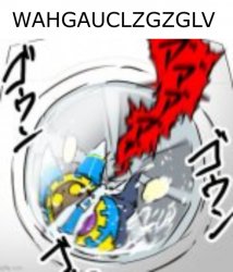 WAHGAUCLZGZGLV Meme Template