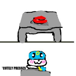 cutely presses button Meme Template