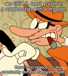 please shut the fuck up about your relationship Meme Template