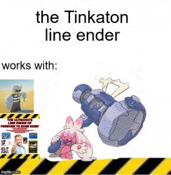 the Tinkaton line ender Meme Template