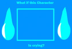 What if This Character is Crying Meme Template