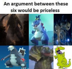An argument between these six kaiju would be priceless Meme Template