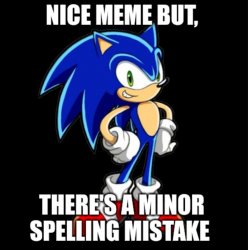 Nice meme but, there's a minor spelling mistake Meme Template