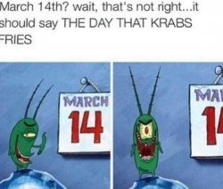 The day that krabs fries Meme Template