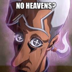 No heavens? Meme Template
