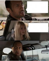 THE ROCK DRIVING ROOM FOR MORE TEXT Meme Template