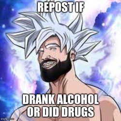 Repost fi did drugs or alcohol Meme Template