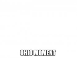 blank ohio moment Meme Template