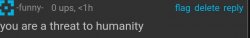 You are a threat to humanity Meme Template