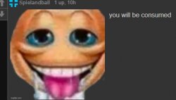 you will be consumed Meme Template