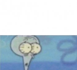 Squidward blank Meme Template