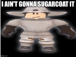 Arcane Odyssey Sugarcoat Meme Template
