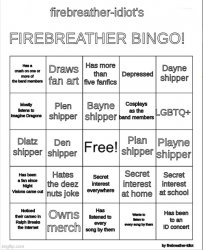 firebreather-idiot's Firebreather Bingo Meme Template