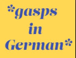 The German Gasp Meme Template