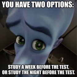 You have two options. Meme Template