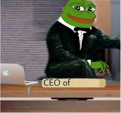 Pepe The Frog CEO Of _____ Meme Template