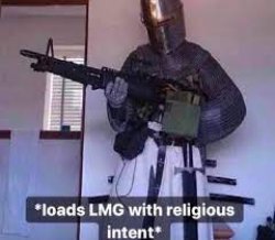 Loads LMG with religious intent Meme Template