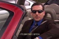 The Office Michael Scott It's Britney bitch Meme Template