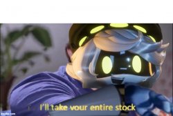 I'll take your entire stock N edition Meme Template