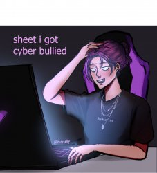 I got cyberbullied meme Meme Template