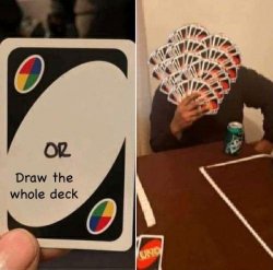 Draw deck uno Meme Template