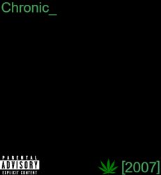 Chronic[2007] Meme Template